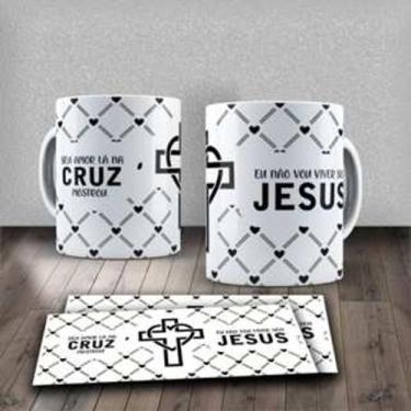 Imagem de Caneca Xícara Frase Motivacional Religiosa  Seu Amor Lá Na Cruz Jesus 