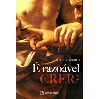 Imagem de Livro - É razoável crer?