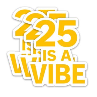 Imagem de (3 peças) Adesivos engraçados de aniversário de 25 anos – 25 is A Vibe – Decalques de vinil à prova d'água para presentes de 25 anos, garrafas de água, álbuns, diários, 7,6 x 6,9 cm