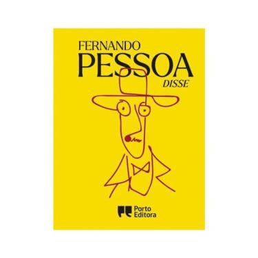 Imagem de Fernando Pessoa Disse
