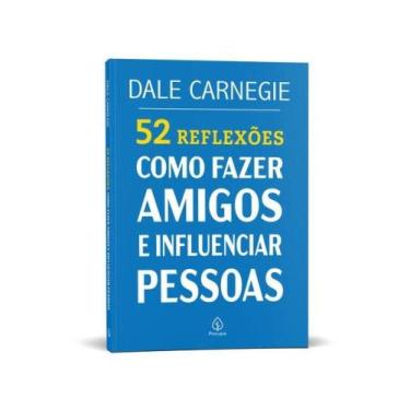 Imagem de 52 reflexões: como fazer amigos e influenciar pessoas - PRINCIPIS