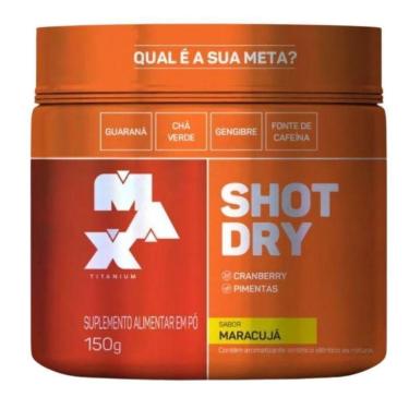 Imagem de Pré Treino Termogênico Diurético Shot Dry (150g) Max Titanium-Unissex