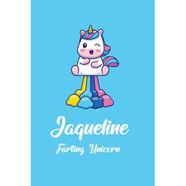Imagem de Jaqueline : Cute Farting Unicorn Journal: Notebook With Name On Front Cover, 120 pages College Ruled Notebook Journal & Diary for Writing & Note ... Personalized Notebooks For Girls And Women)
