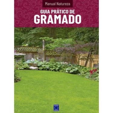 Imagem de Manual Natureza - Volume 10: Guia Prático De Gramado