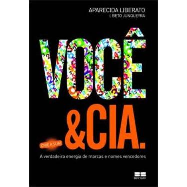 Imagem de Você e Cia: A verdadeira energia de marcas e nomes vencedores