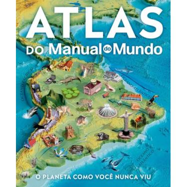 Imagem de Livro - Atlas do Manual do Mundo