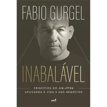Imagem de Inabalável - Princípios do Jiu-Jítsu Aplicados à Vida e Aos Negócios