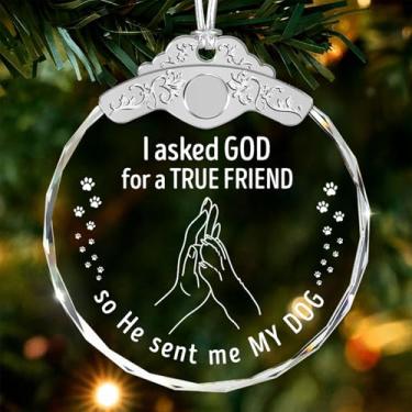 Imagem de Giftelix Enfeites de Natal - I ASKED GOD FOR A TRUE FRIEND - Ornamento de Natal para cães - Presente para amantes de cães - Presentes para amantes de animais de estimação - Lembrança de cachorro