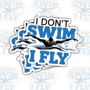Imagem de Adesivos de vinil com citação esportiva de natação com 3 peças I Don't Swim I Fly para laptop, caderno, diário, garrafa de água, para-choque de carro, presente para adolescentes, fãs de natação