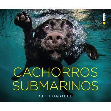 Imagem de Cachorros submarinos Seth Casteel Editora Intrínseca Capa Comum