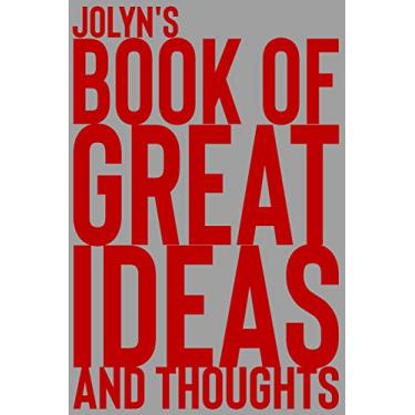 Imagem de Jolyn's Book of Great Ideas and Thoughts: 150 Page Dotted Grid and individually numbered page Notebook with Colour Softcover design. Book format: 6 x 9 in: 3690