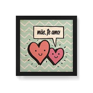 Imagem de Arte Maníacos Quadro Decorativo em Madeira Mãe Te amo Corações - 30x30cm (Moldura caixa em laca preta)