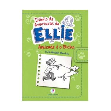 Imagem de Diario De Aventuras Da Ellie - Amizade E O Bicho - Col.Diario De Aventuras