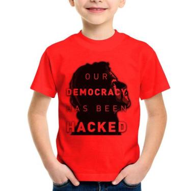 Imagem de Camiseta Infantil Our Democracy Has Been Hacked - Foca Na Moda