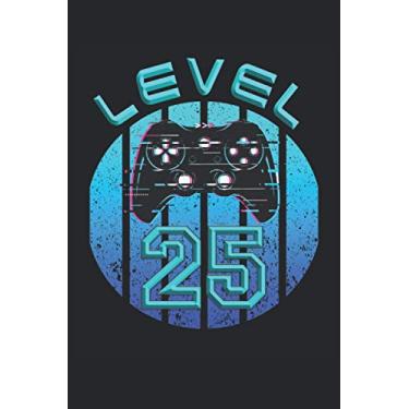 Imagem de Level 25: Gaming Notebook 25 Birthday - 120 lined pages to write thoughts, ideas and impressions |Dina5 |Funny gamer gift idea for nerds and gamblers who love their PS console and controller
