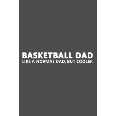 Imagem de Basketball Father Basketball Dad: Study Notebook, 6 x 9 inches, 120 pages