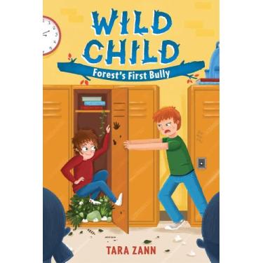 Imagem de Wild child - forests first bully - IMPRINT PUBLISHER, 3