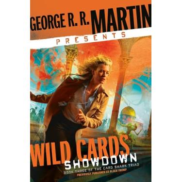 Imagem de George R. R. Martin Presents Wild Cards: Showdown: Book Three of the Card Shark Triad