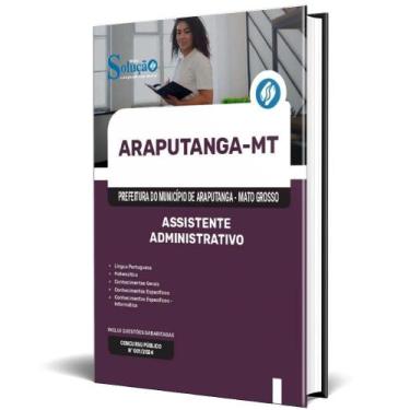 Imagem de Apostila Prefeitura Araputanga Mt 2024 Assistente - Editora Solucao