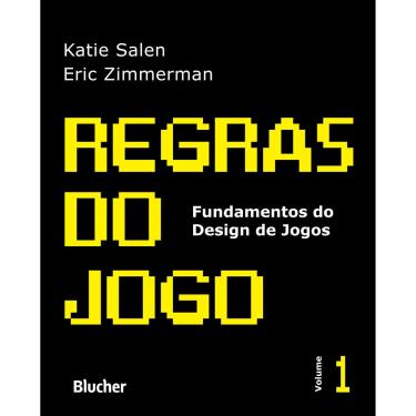Imagem de Livro - Regras do Jogo - Fundamentos do Design de Jogos - Volume 1 - Katie Salen e Eric Zimmerman