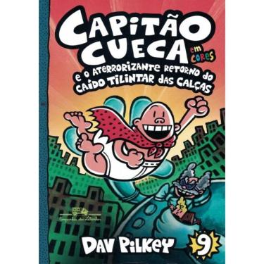 Imagem de Capitao Cueca E O Aterrorizante Retorno Do Caido Tilintar Das Calcas - Em Cores!