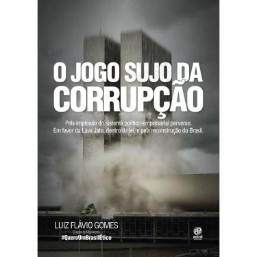 Imagem de Jogo Sujo da Corrupção, O
