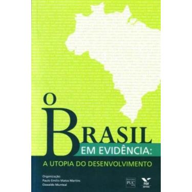 Imagem de Brasil em Evidência, o - a Utopia do Desenvolvimento - FGV, 3