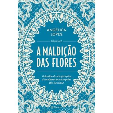 Imagem de A Maldição Das Flores - O Destino De Sete Gerações De Mulheres Traçado