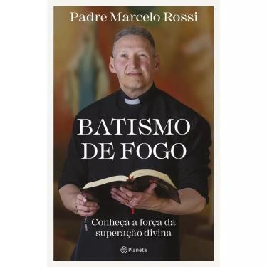 Imagem de Livro - Batismo de Fogo: Conheça a Força da Superação Divina