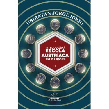 Imagem de Introdução à Escola Austríaca de Economia em 12 Lições