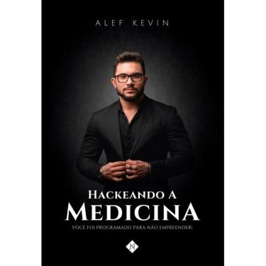 Imagem de Hackeando a Medicina - Você foi programado para não empreend