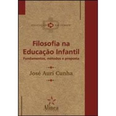 Imagem de Filosofia Na Educaçao Infantil - Fundamentos, Metodos E Propostas