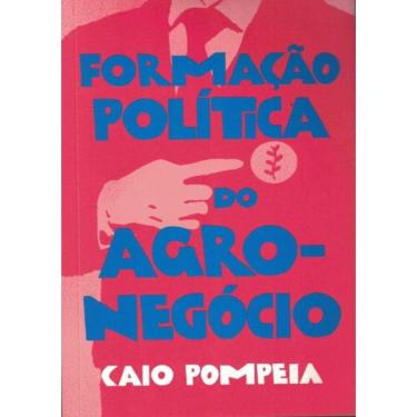 Imagem de Formacao Politica Do Agronegocio