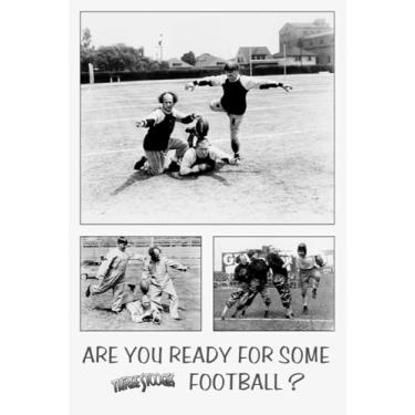 Imagem de BUY ART FOR LESS Pôster do filme Three Stoogles oficialmente licenciado - Are You Ready For Some Football? - 61 x 91 cm - Impressão decorativa - Papel pôster - Pronto para emoldurar