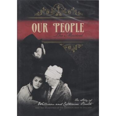Imagem de Our People The Musical: The Story of William and Catherine Booth and the Beginnings of the Salvation Army in England (dvd)
