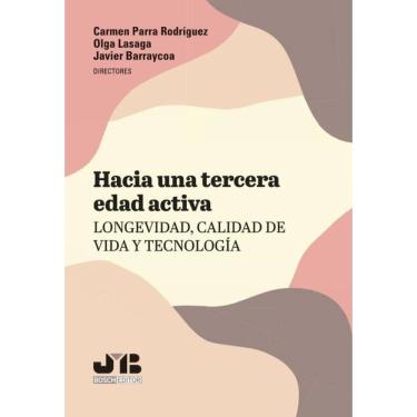 Imagem de Hacia una tercera edad activa: longevidad, calidad de vida y tecnología - Espanhol