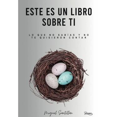 Imagem de Este es un libro sobre ti. Miguel Santillán - Espanhol