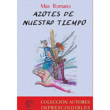 Imagem de Azotes de nuestro tiempo - Espanhol