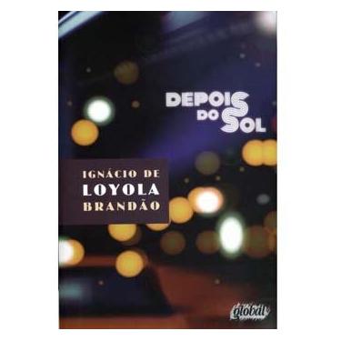 Imagem de Livro – Depois do Sol – 3ª Edição – 2014 - Ignácio de Loyola Brandão