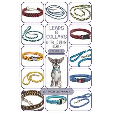 Imagem de Leads and Collars - 12 Easy to follow tutorials: Paracord projects and Kumihimo