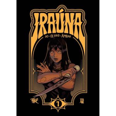 Imagem de Iraúna do Olhar Âmbar Vol. 01