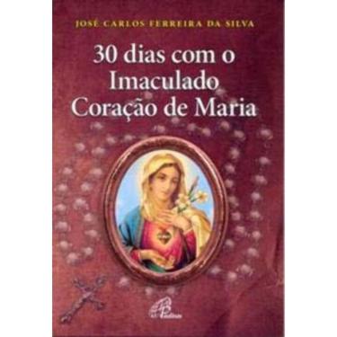 Imagem de 30 Dias Com o Imaculado Coração De Maria