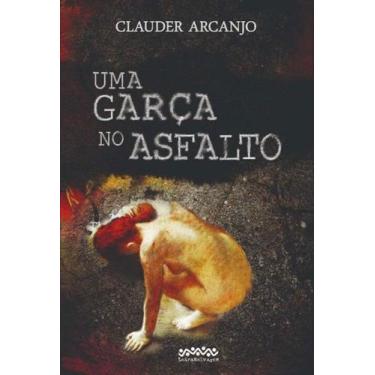 Imagem de Uma garça no asfalto - LETRA SELVAGEM EDITORA E LIVRARIA, 3