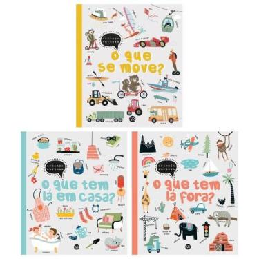 Imagem de Kit 3 vol - o que se move + o que tem lá em casa + o que tem lá fora -