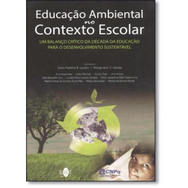 Imagem de Educação Ambiental no Contexto Escolar: Um Balanço Crítico da Década d