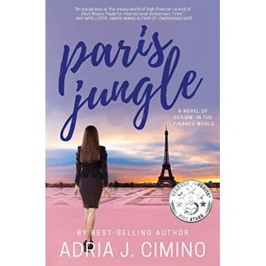 Imagem de Paris Jungle: A Novel of Sexism in the Finance World