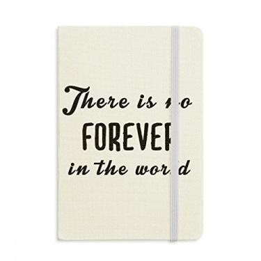 Imagem de Caderno com a frase No Forever In The World oficial de tecido capa dura para diário clássico