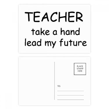 Imagem de Teacher Take A Hand Lead My Future Conjunto de cartões postais de aniversário Cartão de agradecimento