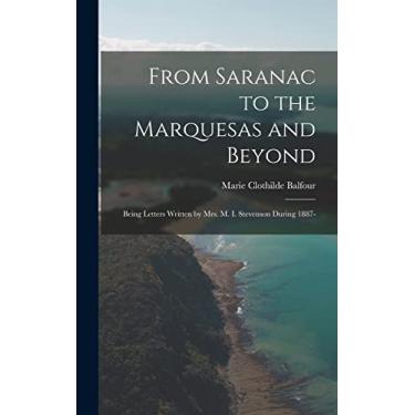Imagem de From Saranac to the Marquesas and Beyond; Being Letters Written by Mrs. M. I. Stevenson During 1887-