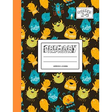 Imagem de Primary Composition Notebook & Journal: Grades K-2: 100 Page Creative Writing Tablet for Kindergarten, First & Second Grade to Learn to Draw & Write: Cute & Happy Monsters Cover 30